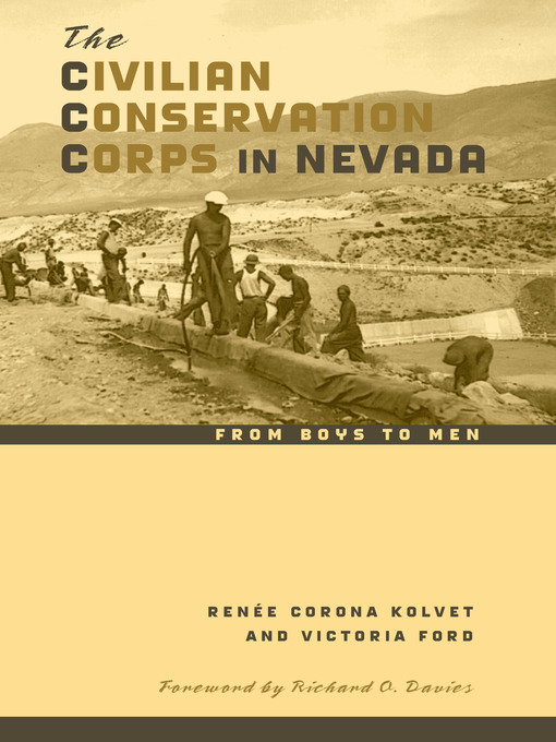 Title details for The Civilian Conservation Corps in Nevada by Renée Corona Kolvet - Available